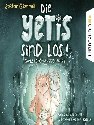 cover image of Ganz schön ausgefuchst--Die Yetis sind los!--Teil 2